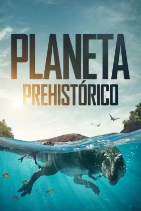 Planeta Prehistórico PelisplusHD