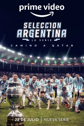 Selección Argentina la serie - Camino a Qatar