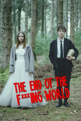 The End of the Fucking World